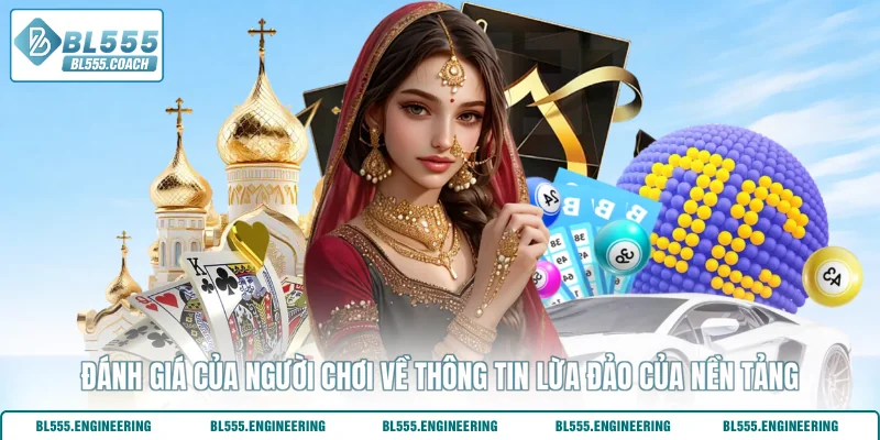 Đánh giá của người chơi về thông tin lừa đảo của nền tảng