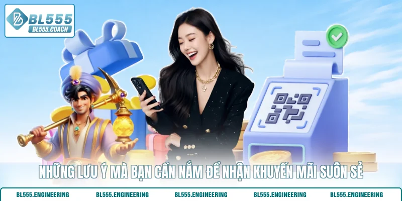 Những lưu ý mà bạn cần nắm để nhận khuyến mãi suôn sẻ