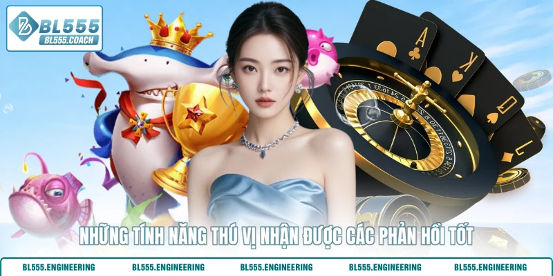 Những tính năng thú vị nhận được các phản hồi tốt